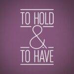 To Hold & To Have logo